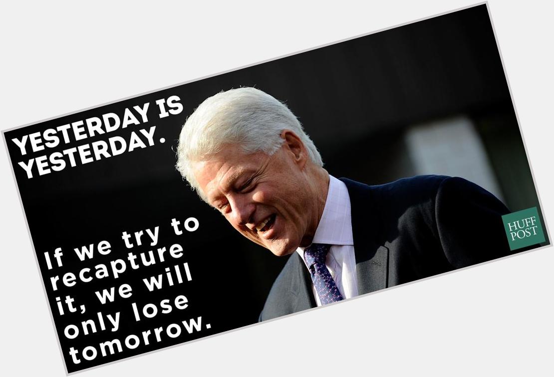 Happy 69th Birthday, Bill Clinton! 