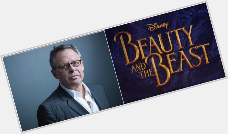 Happy birthday to Bill Condon! Condon is the director of the 2017 live action adaptation of 