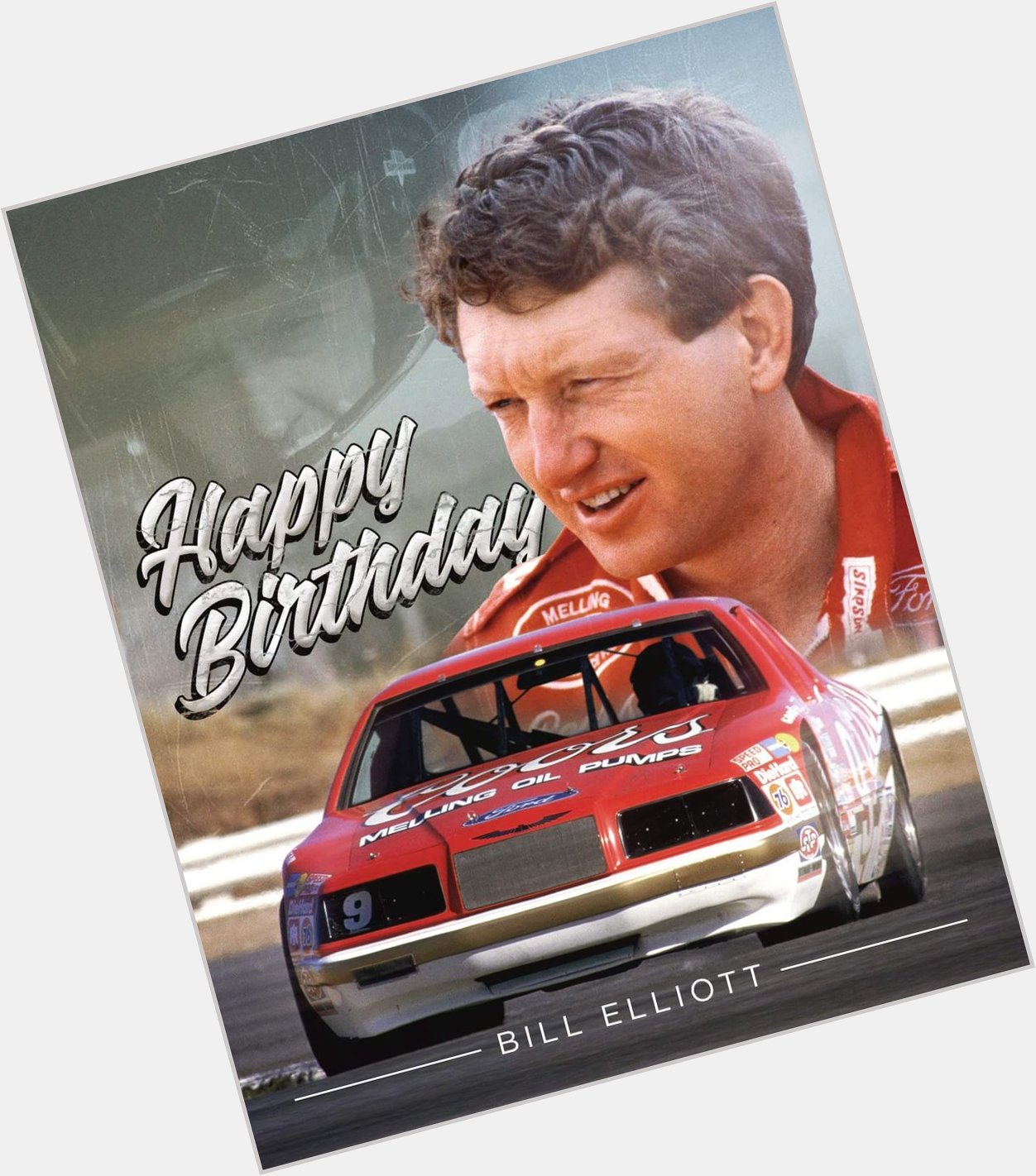 Happy Birthday to my racing hero...the one and only Bill Elliott...  