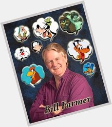 Happy birthday to BILL FARMER ( 