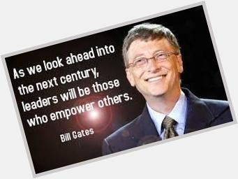 HAPPY BIRTHDAY BILL GATES 
OCTOBER 28,1955
 HAPPY BIRTHDAY to the most generous person on the planet. 
