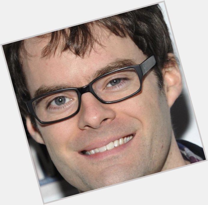 Happy Birthday Bill Hader !! Thanks for keeping me laughing during quarantine 