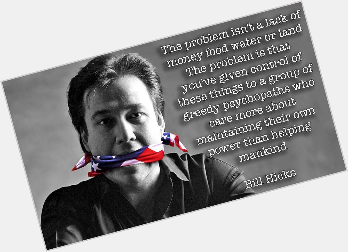 Happy birthday Bill Hicks. 

The greatest to ever do it.  