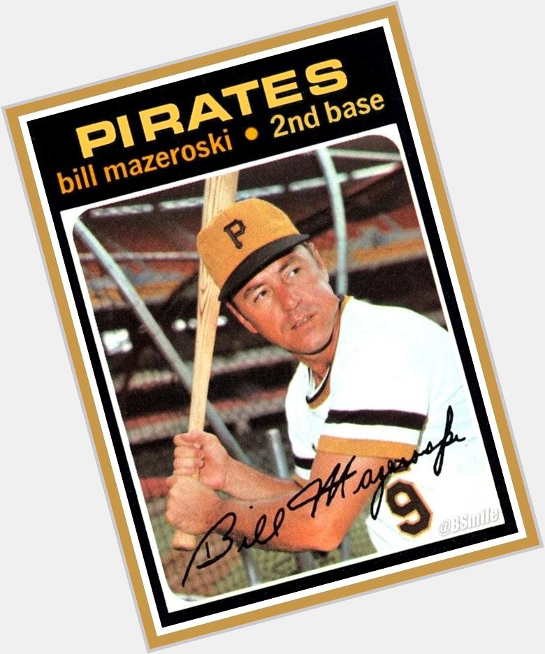 Happy 79th Birthday Bill Mazeroski! Pittsburgh legend, Maz\s HR in the \60 World Series, enough said! 
