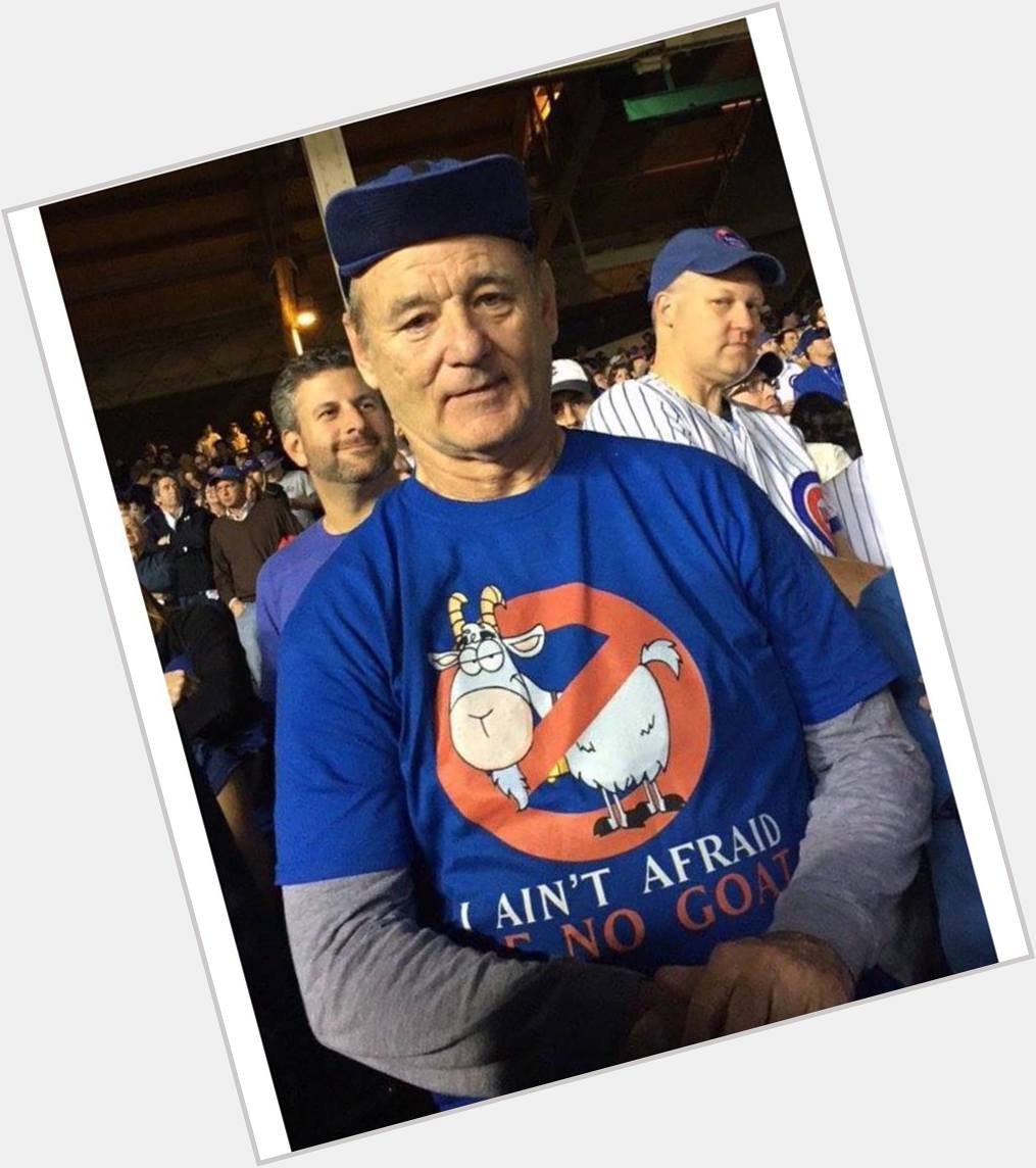 Us old goats have to stick together.
Happy birthday to our friend Bill Murray! 