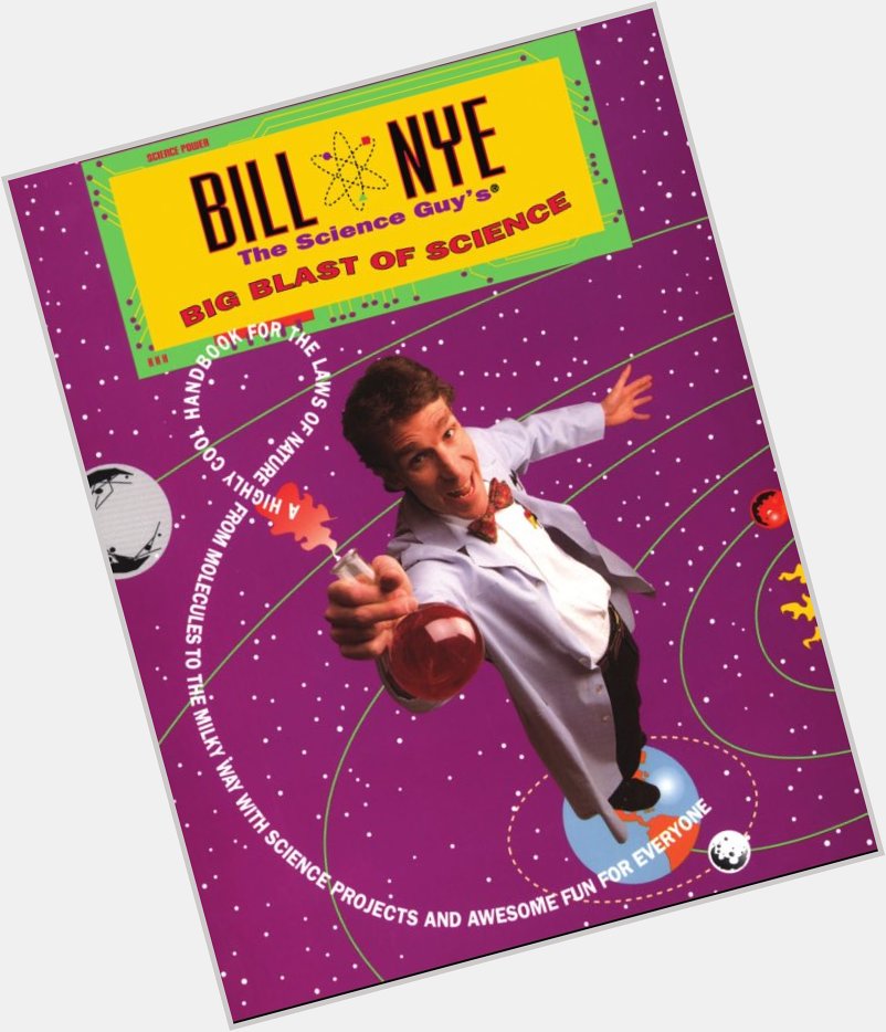 Haaaay Happy Birthday Bill. Bill Nye the science guy bill bill bill. Gotta love this man 