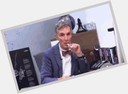  Happy Birthday Mr. Bill Nye!!!! You are a wonderful, incredible person. 