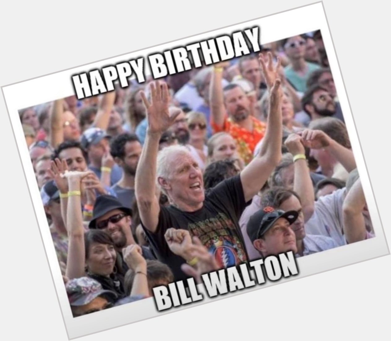 Happy birthday to Bill Walton!   