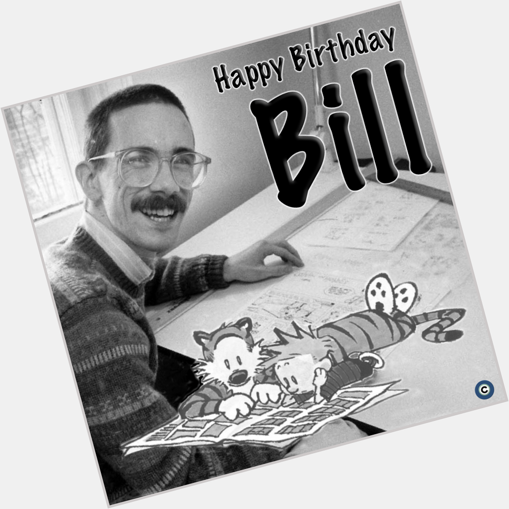 Happy Birthday to Bill Watterson, the creator of \"Calvin and Hobbes,\" who grew up in Chagrin Falls. 
