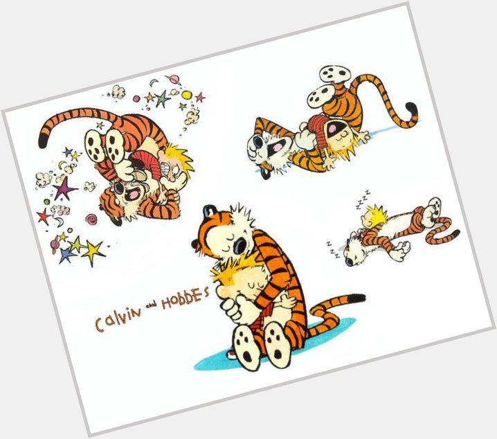Happy Birthday to Bill Watterson, creator of the greatest comic ever - Calvin and Hobbes. 