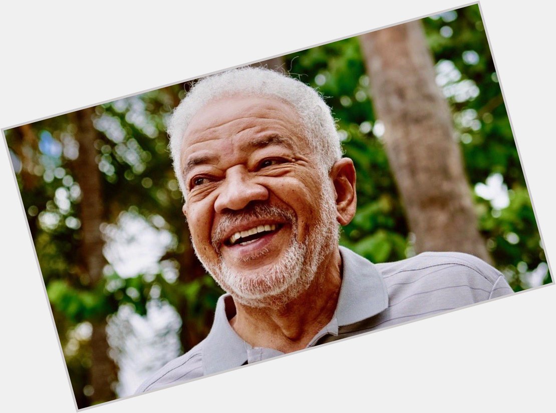 Happy birthday to Bill Withers. 