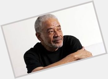 Happy Birthday to the non-withering Bill Withers 