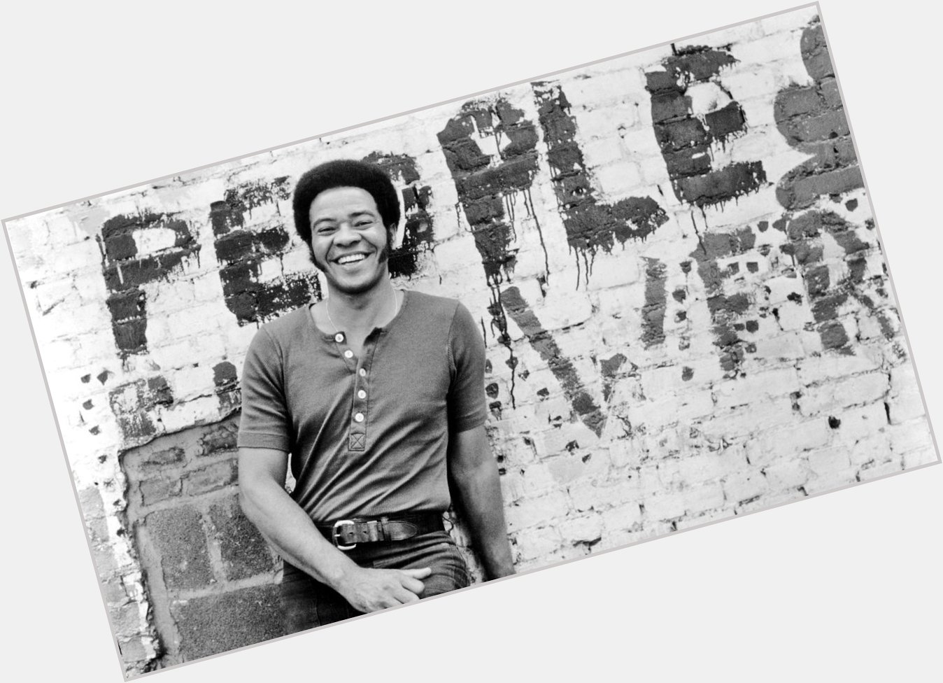 Happy 79th Birthday Bill Withers! 