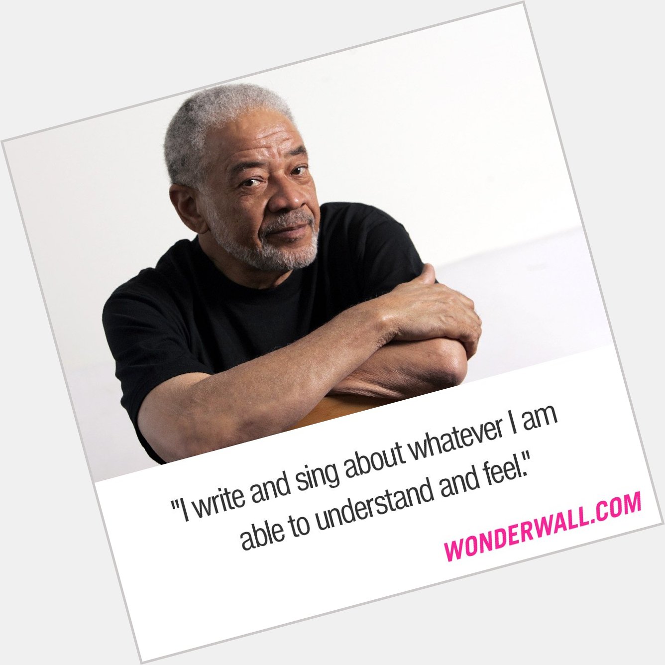 Happy Birthday to Bill Withers! 