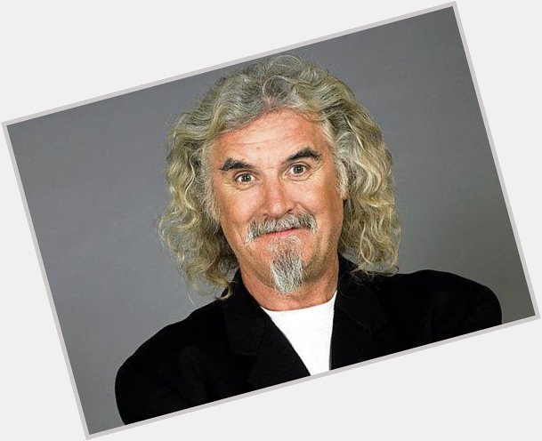 Happy 80th Birthday to the Big Yin Billy Connolly, my all time favourite comedian.  