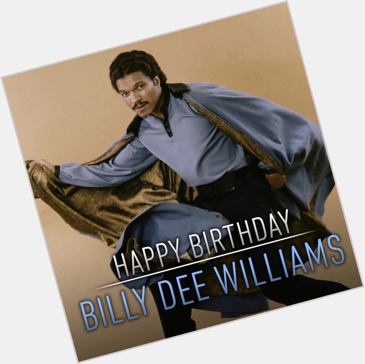 Happy birthday to the smoothest scoundrel in the galaxy, Billy Dee Williams 