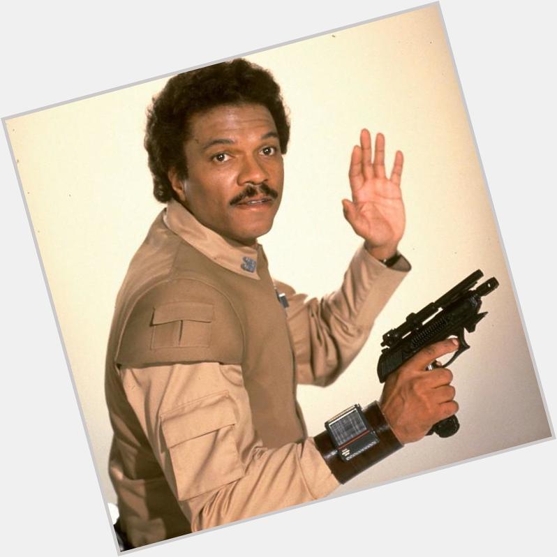 Starwars \"Happy birthday to a very special card player, gambler, and scoundrel...Billy Dee Williams! 