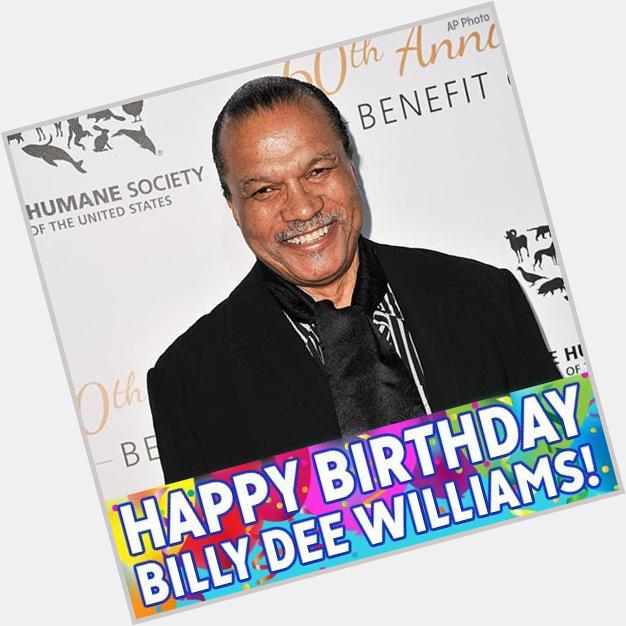 Happy birthday to actor Billy Dee Williams 