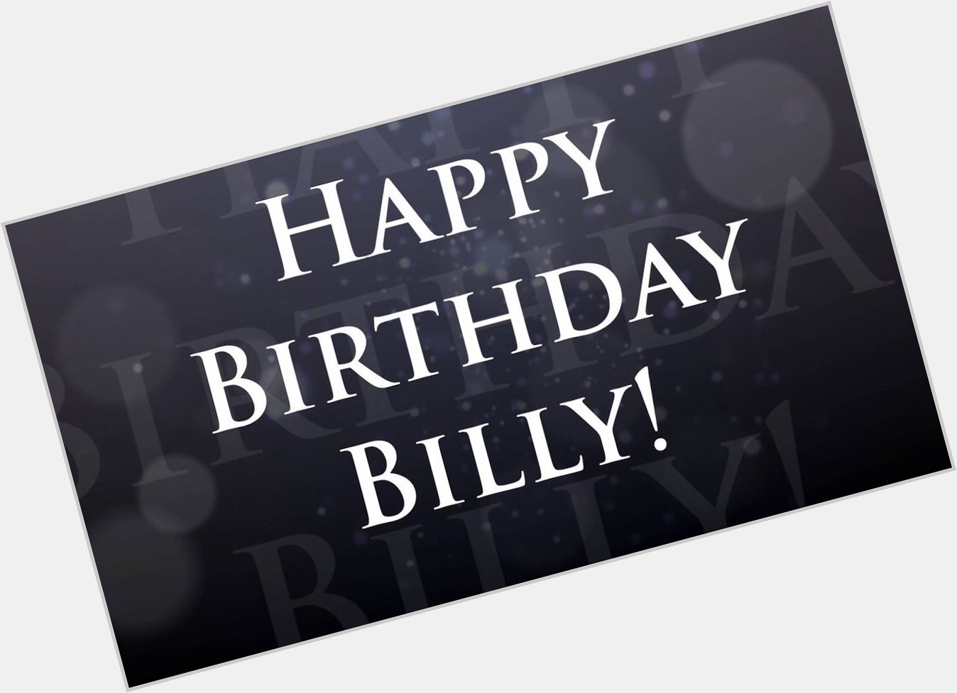 Happy Birthday Billy  