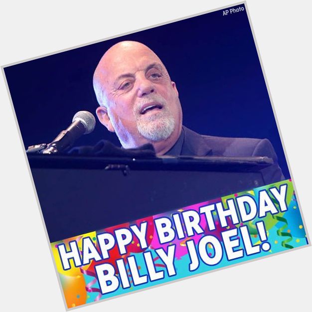 Happy Birthday to piano man Billy Joel! 
