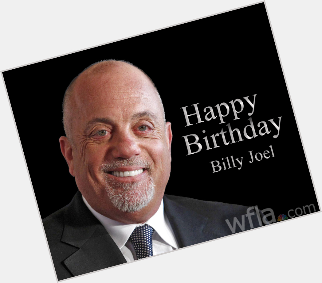 Join us in wishing a happy 72nd birthday to singer and \"Piano Man\" Billy Joel!  