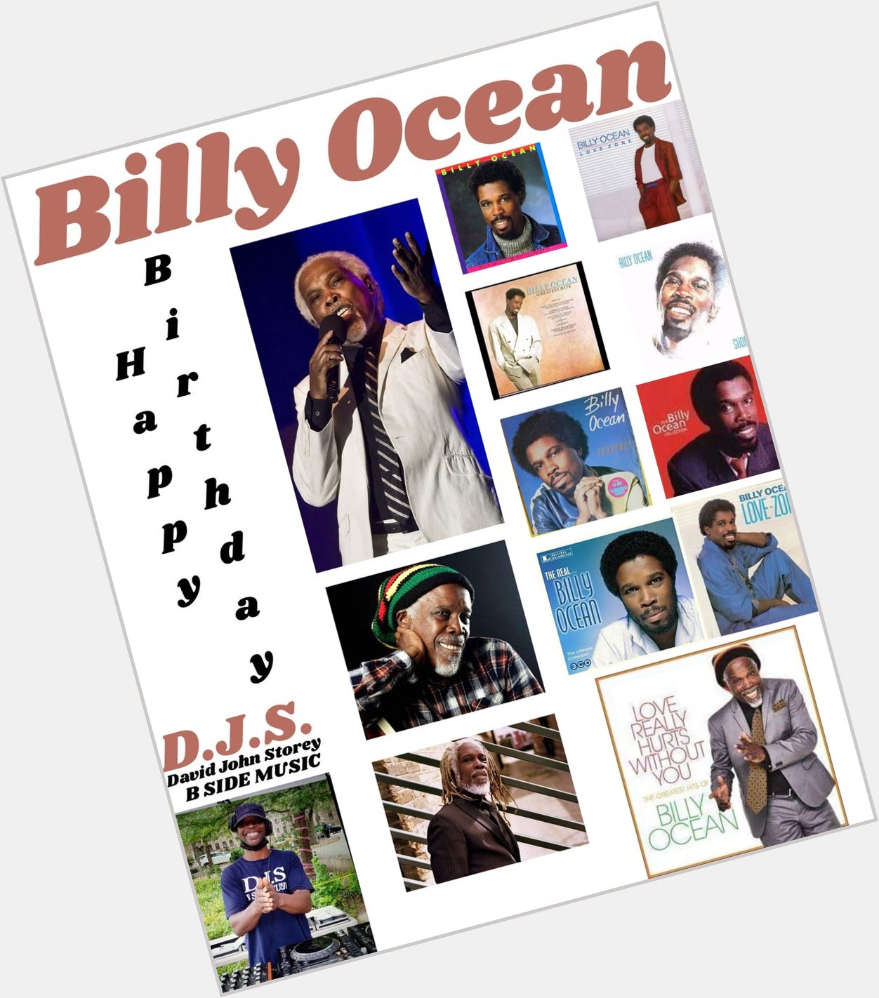 I(zD.J.S.) saying Happy Birthday to Singer: \"BILLY OCEAN\". 