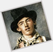 Happy Birthday Billy the Kid (born Henry McCarty; September 17 or November 23, 1859 July 14, 1881) 