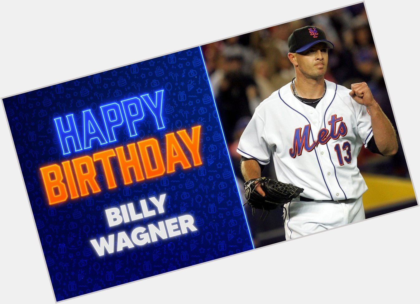 Happy birthday, Billy Wagner!  