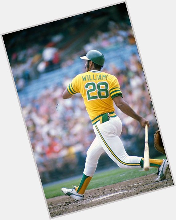 Happy birthday & best wishes to former A s DH & coach, Billy Williams. 
Hall of Famer! 