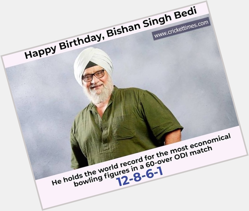 Happy Birthday, Bishan Singh Bedi 