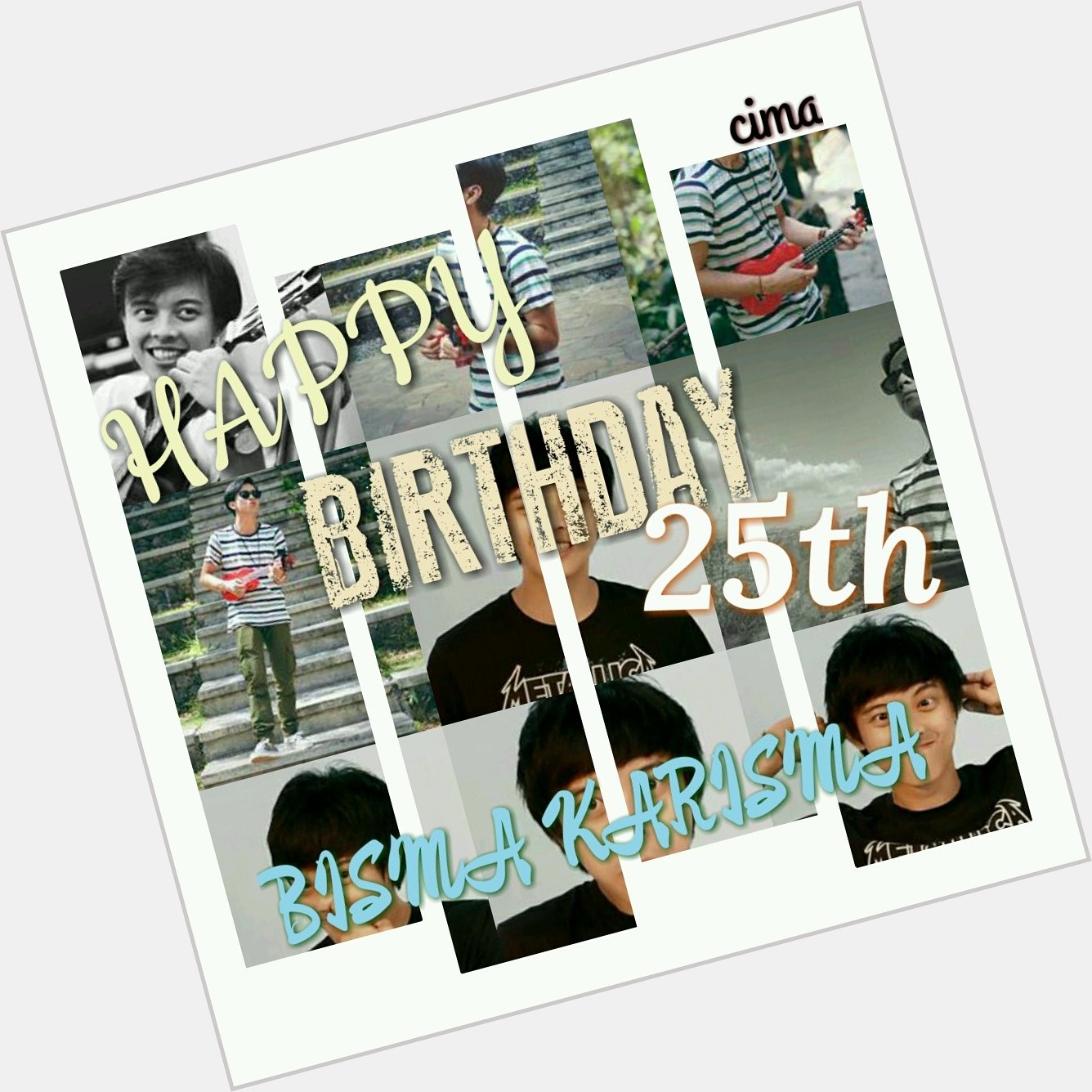 HAPPY BIRTHDAY 25th BISMA KARISMA          