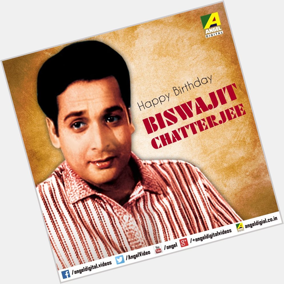 Happy Birthday to Indian Actor Biswajit Chatterjee   