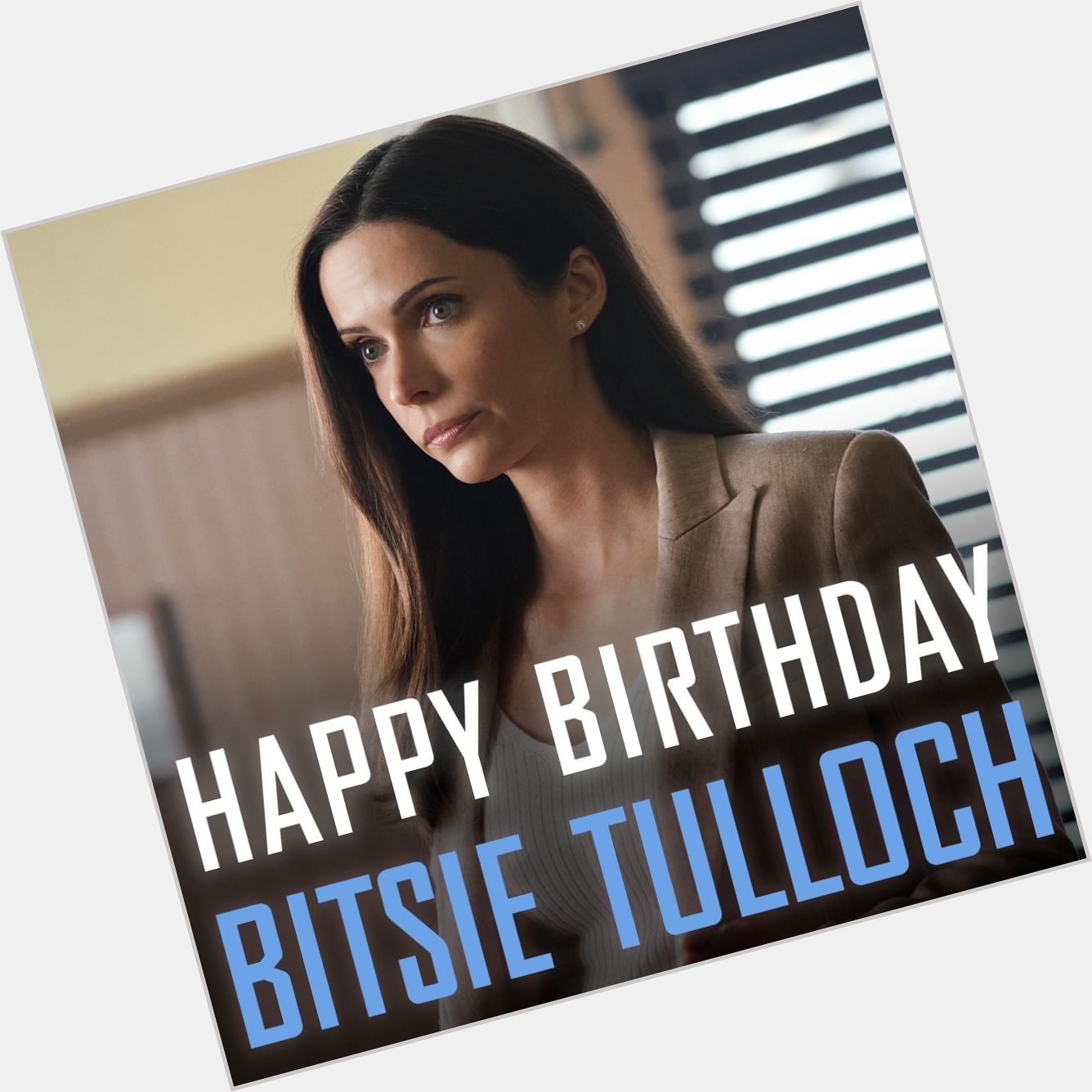 Happy 42nd Birthday, Bitsie Tulloch!     