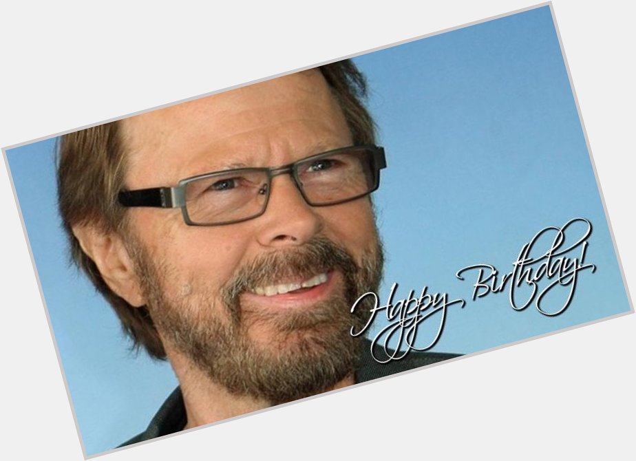 Happy birthday wishes to ABBA\s Bjorn Ulvaeus who celebrates his birthday today.   