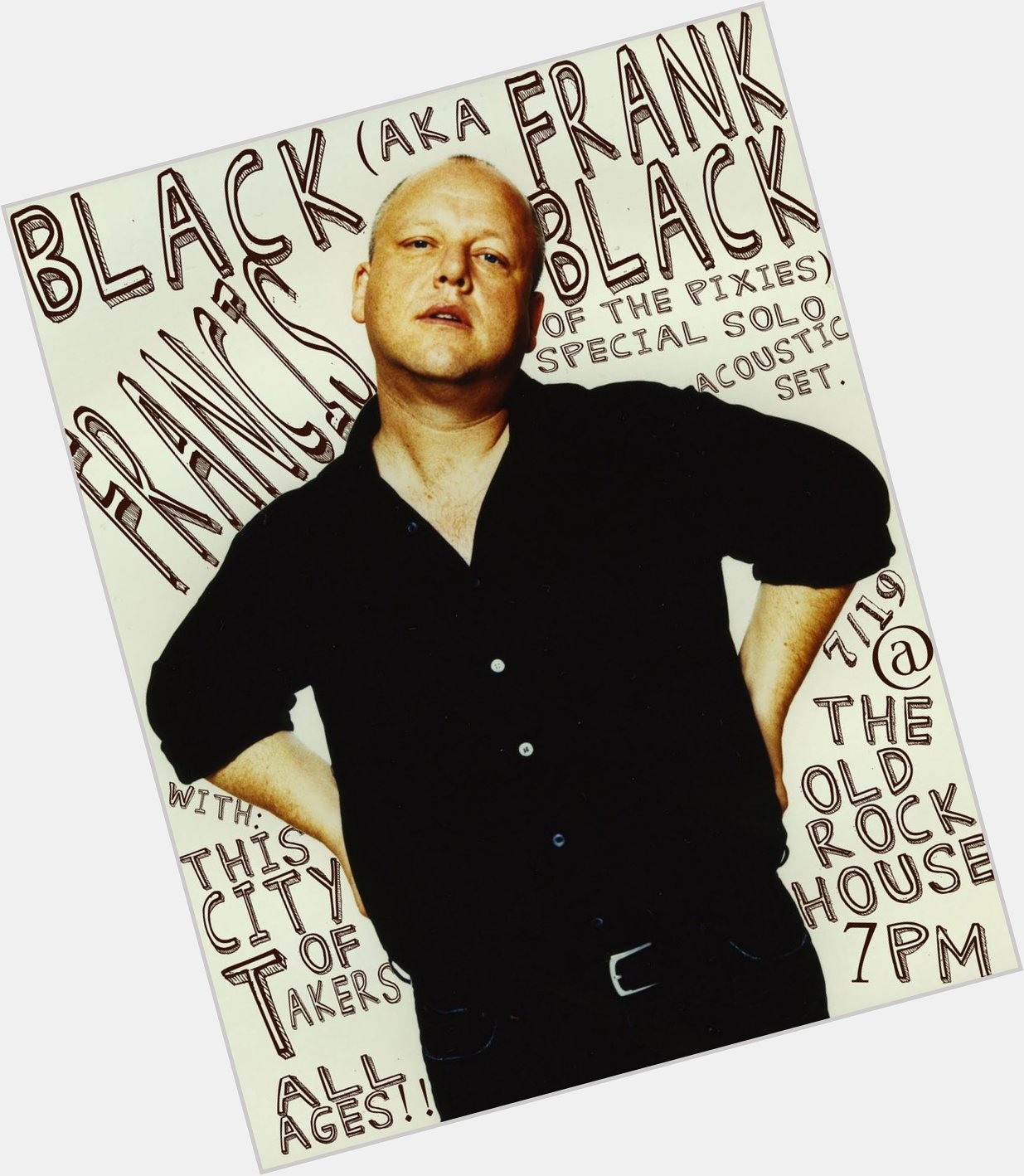 April 6:Happy 57th birthday to singer Black Francis (\"Here Comes Your Man\")
 