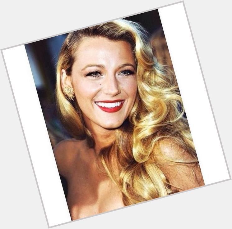 HAPPY BIRTHDAY TO THE BEAUTIFUL BLAKE LIVELY   