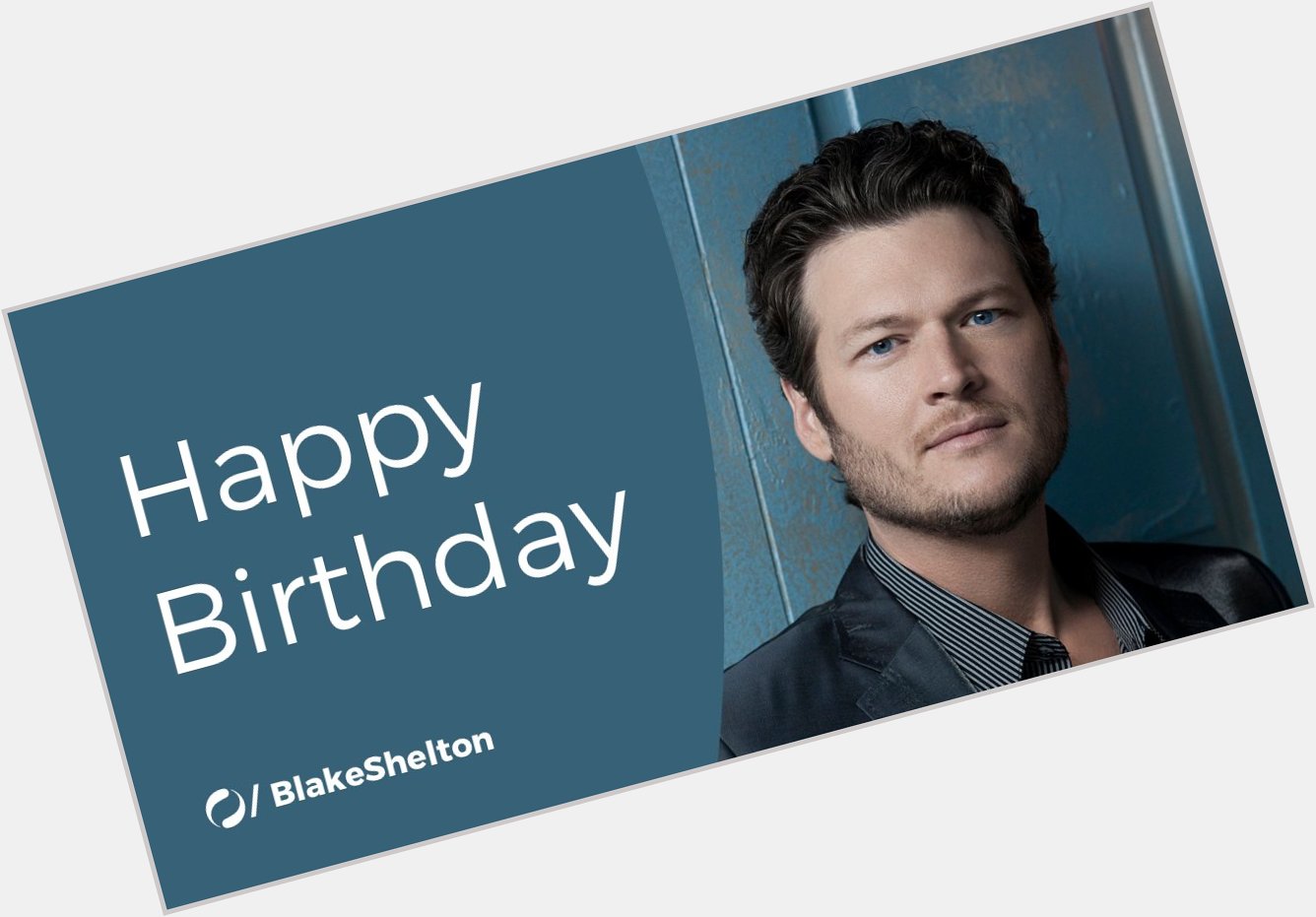 Happy Birthday Blake Shelton, we hope you have an awesome day!  