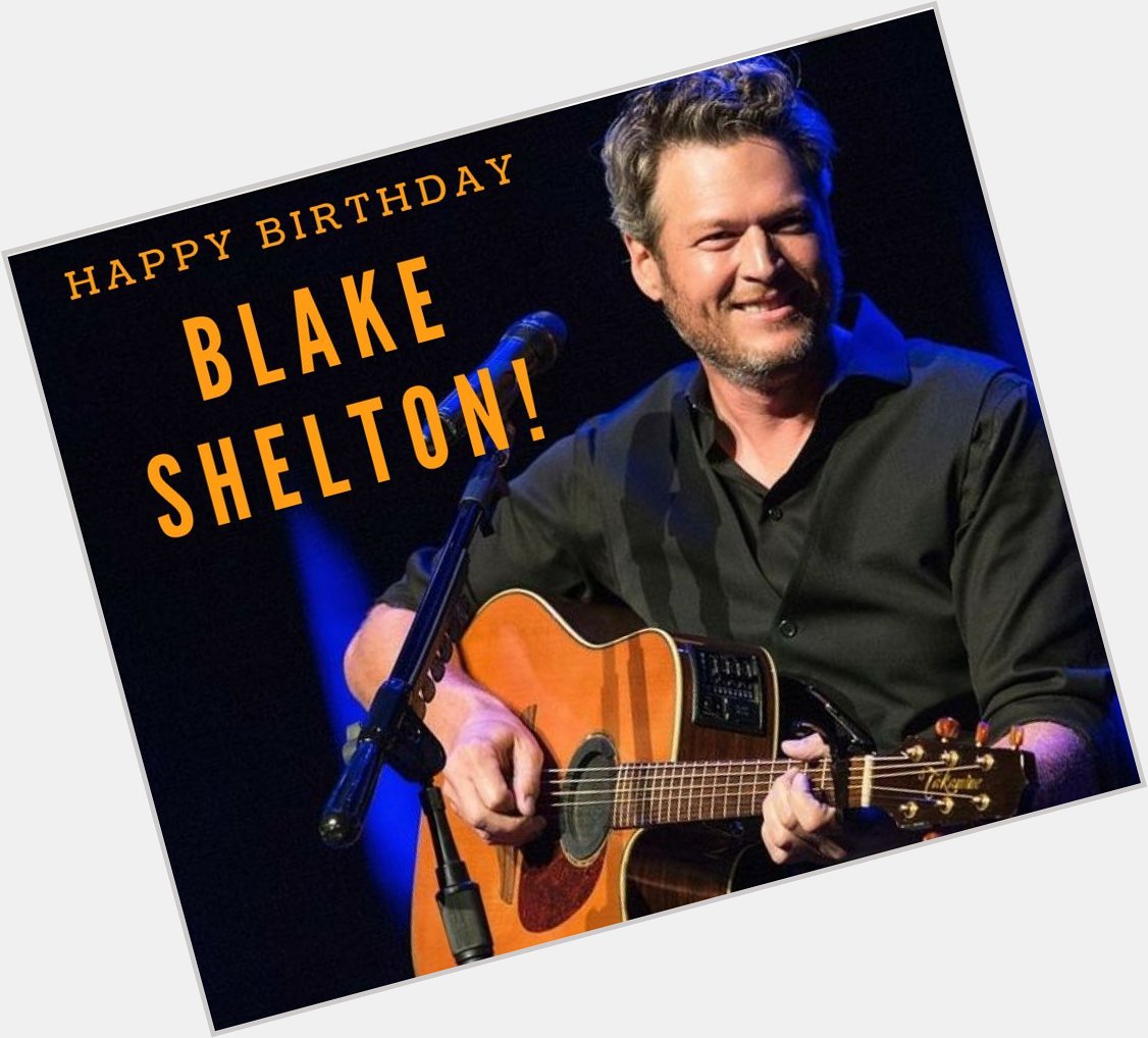 Happy Birthday to Mr. Blake Shelton! We\ll be havin\ a drink in your honor today.  
