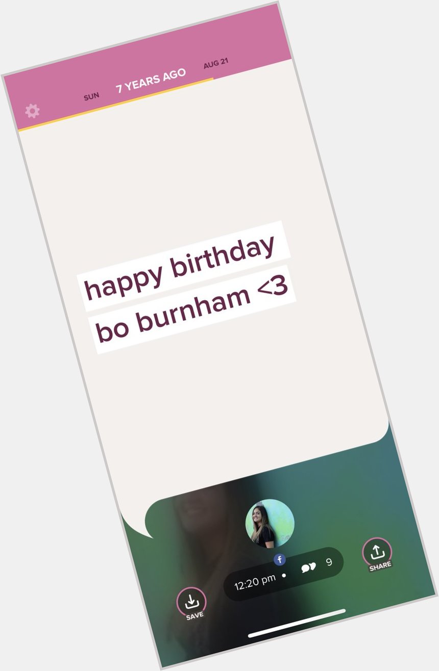 Glad that 8th grade me wished Bo Burnham a happy birthday on my Facebook status as if he would see it 