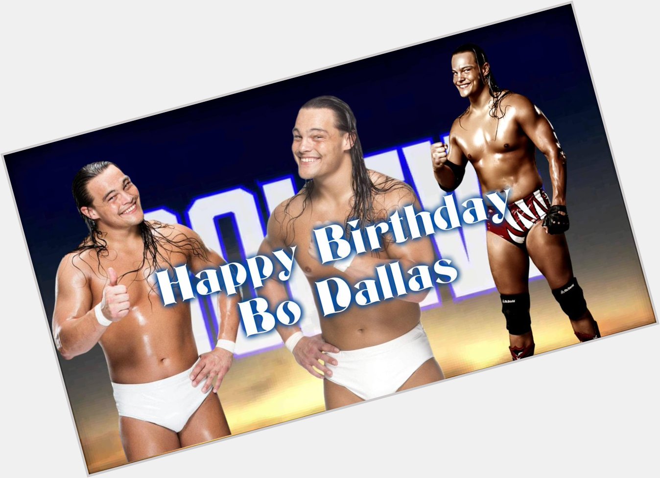  Happy Birthday Bo Dallas and Booooo Liiiiiiievvvveee 