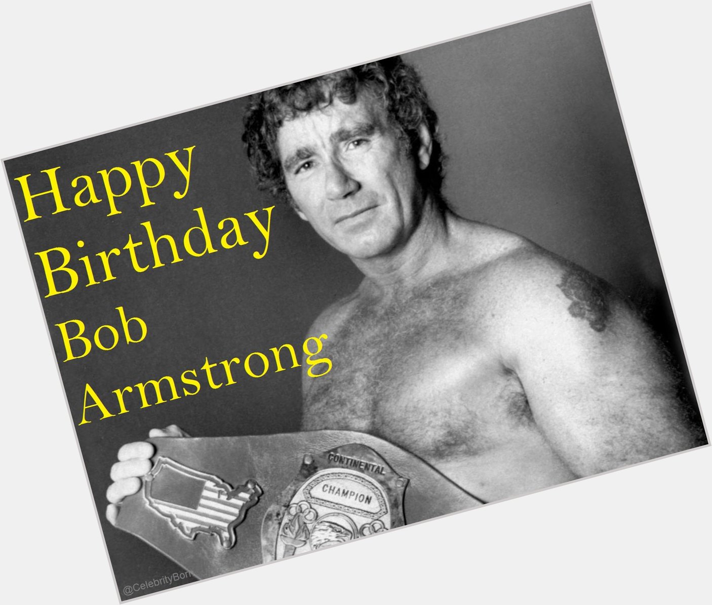 Happy birthday to Bob Armstrong (Wrestler) 
