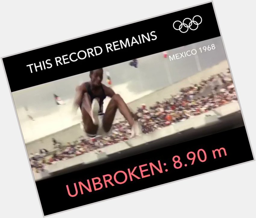 Happy birthday to Bob Beamon. His Olympic record remains to this day unbroken! 