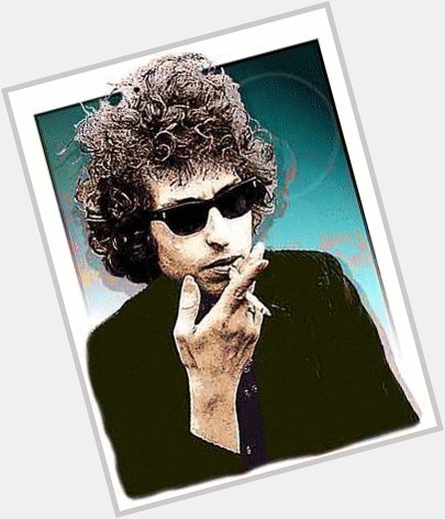  Ah, but I was so much older then
I\m younger than that now.\" 

Happy 80th birthday, Bob Dylan 
