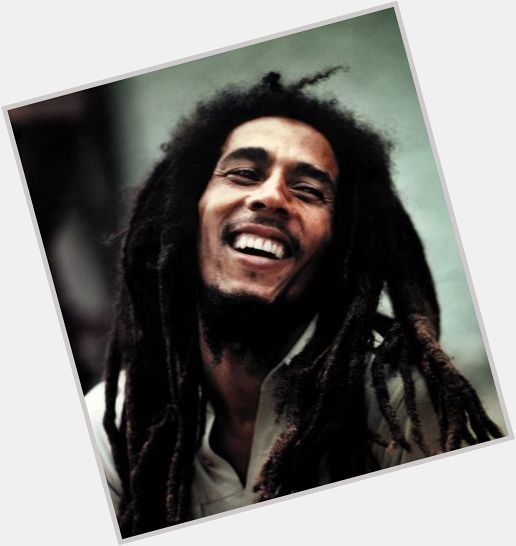 Happy birthday Bob Marley   