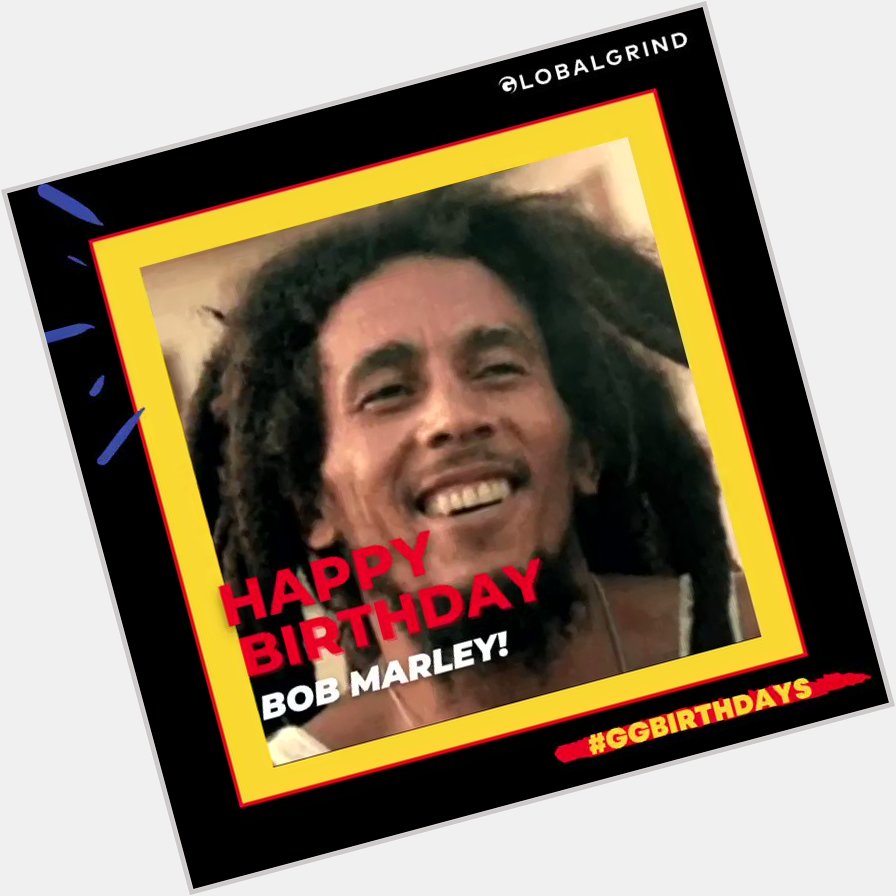  love the life you live. live the life you love. Happy Birthday, Bob Marley! 