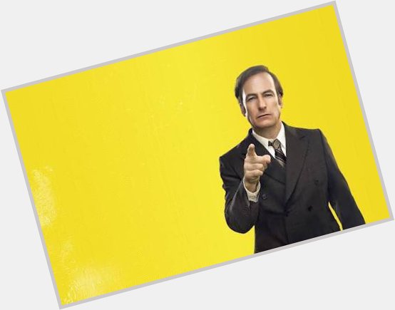 Happy birthday to the best smooth-talking lawyer Bob Odenkirk. 