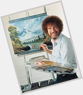 Happy Birthday to the one and only Bob Ross 