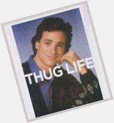 Just want to say happy birthday to my main man Bob Saget. Keep on being fabulous 