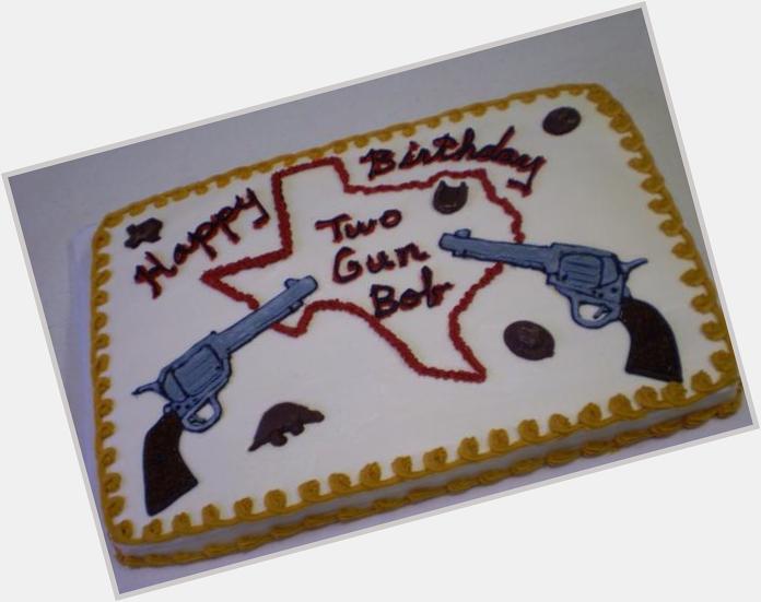  HAPPY BIRTHDAY BOB!!!

Stole ur cake from Two-Gun Bob, and he aint none too happy about it! Gotta go! 