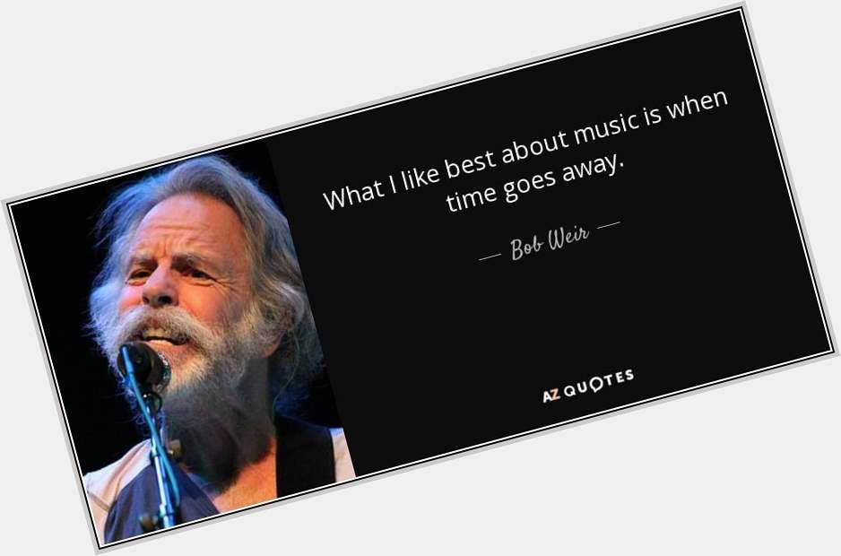 Happy 72nd birthday to Bob Weir, who was born in San Francisco, California on this day in 1947. 